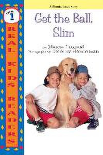 Get the Ball, Slim