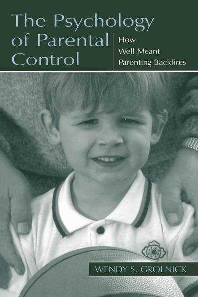 The Psychology of Parental Control