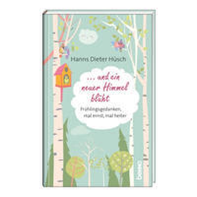 und ein neuer Himmel blüht