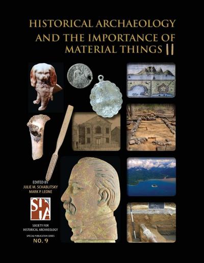 Historical Archaeology and the Importance of Material Things II
