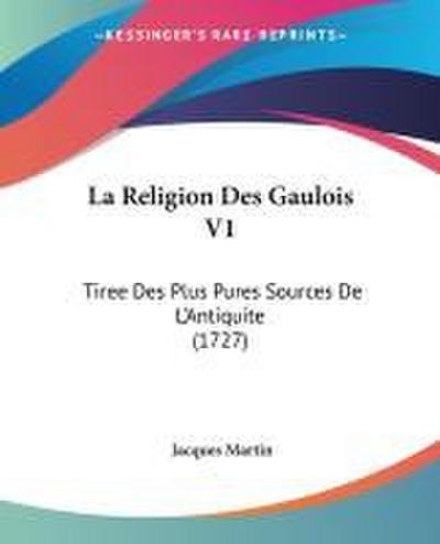 La Religion Des Gaulois V1