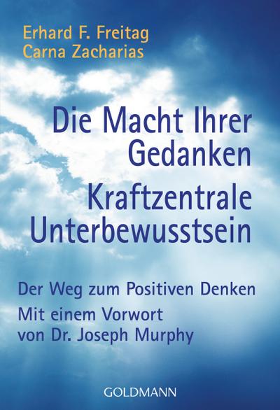 Die Macht ihrer Gedanken/Kraftzentrale Unterbewußtsein