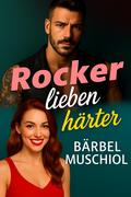 Rocker lieben härter