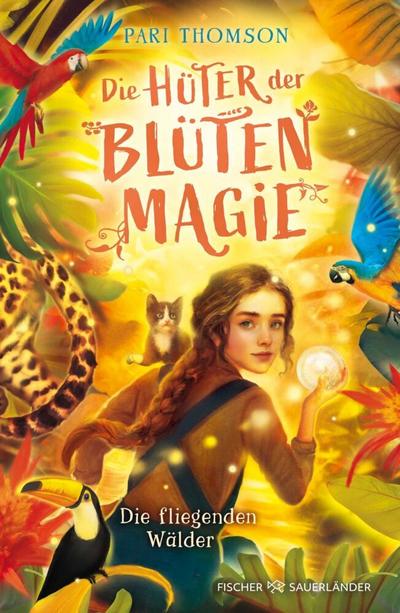 Die Hüter der Blütenmagie – Die fliegenden Wälder