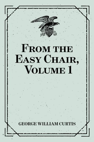 From the Easy Chair, Volume 1