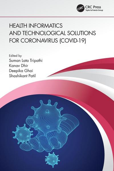 Health Informatics and Technological Solutions for Coronavirus (COVID-19)