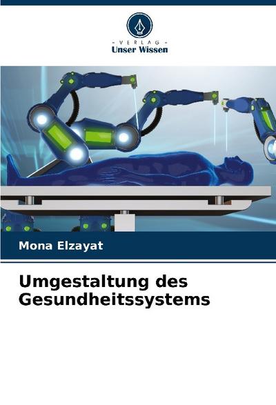 Umgestaltung des Gesundheitssystems