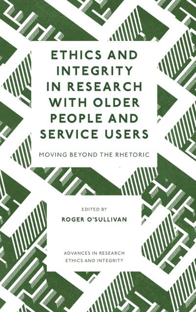 Ethics and Integrity in Research with Older People and Service Users
