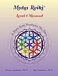 Maha Reiki; Level 1 Manual