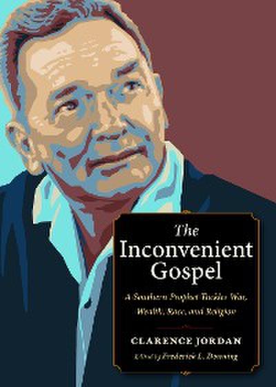 The Inconvenient Gospel