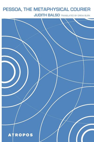 Balso, J: Pessoa, the Metaphysical Courier