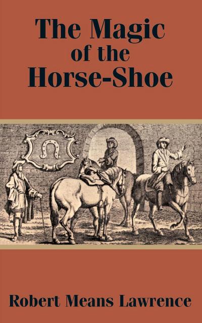 Magic of the Horse-Shoe, The
