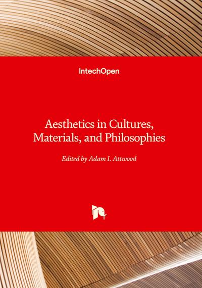 Aesthetics in Cultures, Materials, and Philosophies