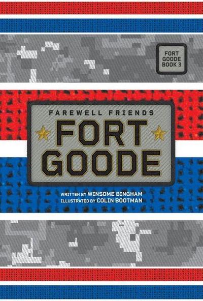 Farewell Friends (Fort Goode, Book #3)