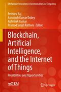 Blockchain, Artificial Intelligence, and the Internet of Things