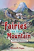 Fairies Ice Cove Mountain