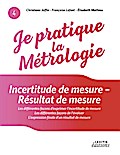 Je pratique la métrologie : Incertitude de mesure 