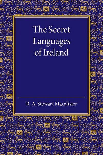 The Secret Languages of Ireland
