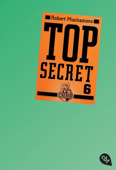 Top Secret 6 - Die Mission (Top Secret (Serie), Band 6)