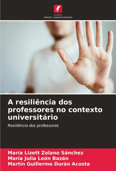 A resiliência dos professores no contexto universitário