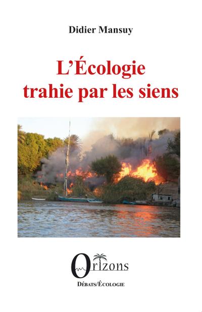 L¿Écologie trahie par les siens