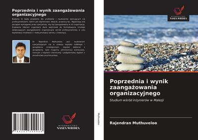 Poprzednia i wynik zaanga¿owania organizacyjnego