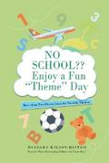 No School?? Enjoy a fun ’Theme’ Day