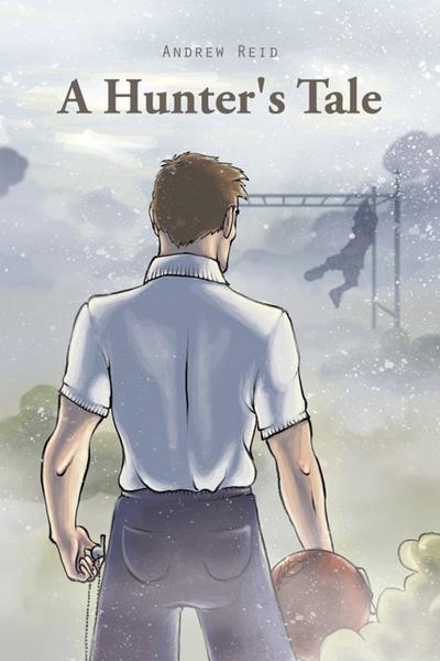 A Hunter’s Tale