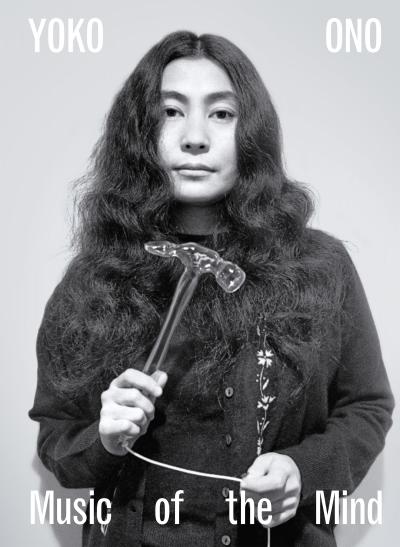 Yoko Ono. Music of the Mind