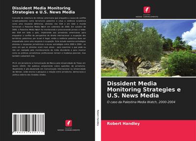 Dissident Media Monitoring Strategies e U.S. News Media