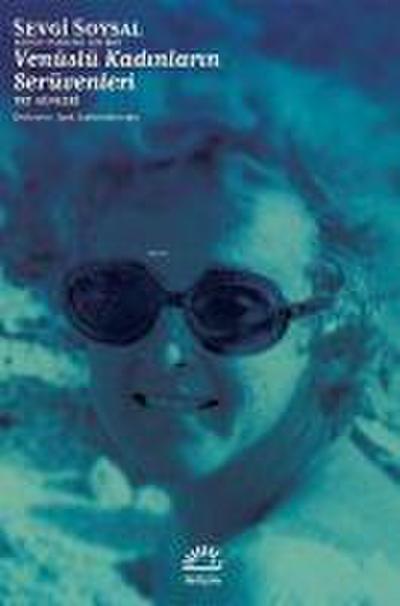 Venüslü Kadinlarin Serüvenleri