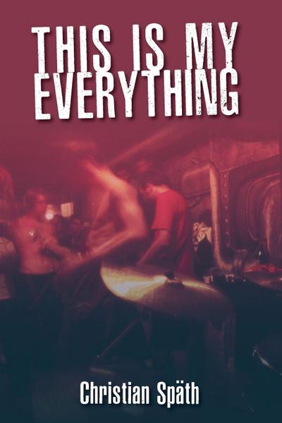 This Is My Everything