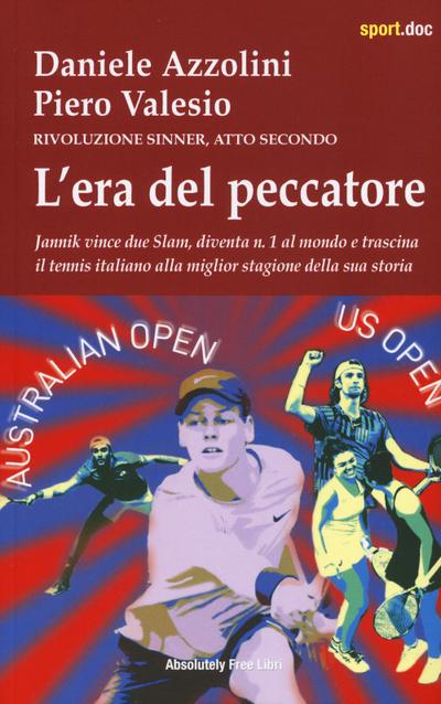 L’ era del peccatore. Rivoluzione Sinner. Atto secondo