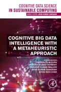 Cognitive Big Data Intelligence with a Metaheuristic Approach