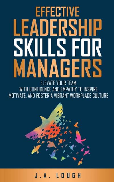 Effective Leadership Skills for Managers