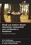 Studi sui motori diesel stazionari alimentati con cardanolo e biodiesel