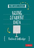 A Little Guide for Teachers: Using Student Data