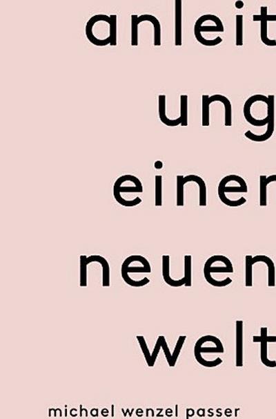 Anleitung einer neuen Welt