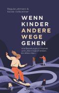 Wenn Kinder andere Wege gehen