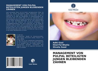 MANAGEMENT VON PULPAL BETEILIGTEN JUNGEN BLEIBENDEN ZÄHNEN
