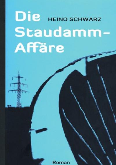 Die Staudamm-Affäre