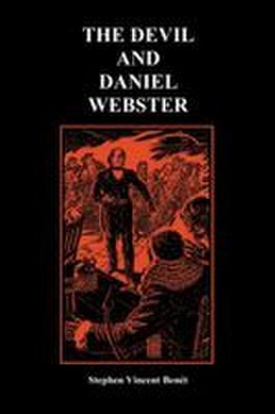 The Devil and Daniel Webster (Creative Short Stories) (Paperback)