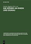 Die Römer an Rhein und Donau