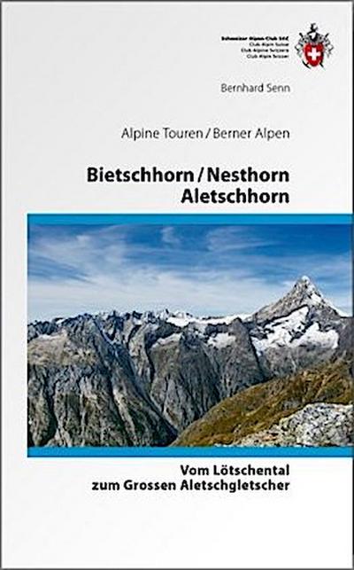 Bietschhorn / Nesthorn / Aletschhorn