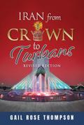 Iran From Crown To Turbans