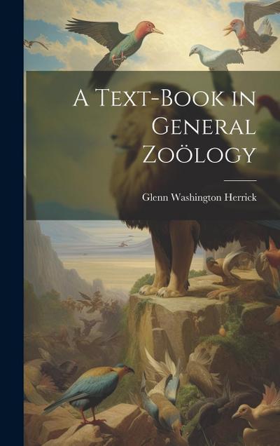 A Text-Book in General Zoölogy