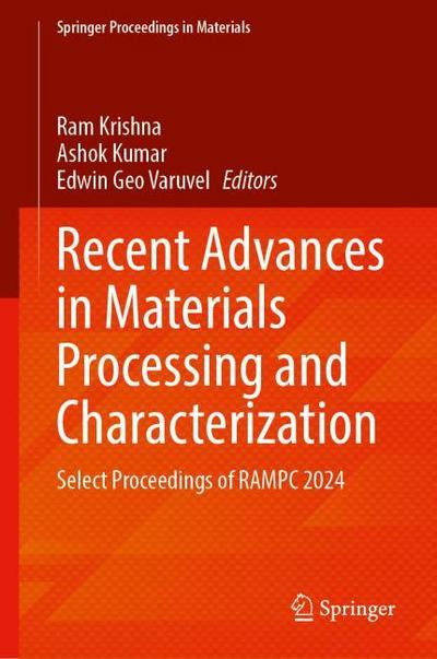 Recent Advances in Materials Processing and Characterization