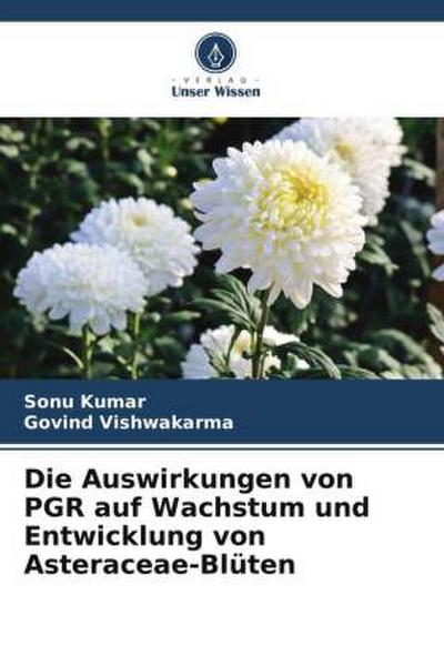 Die Auswirkungen von PGR auf Wachstum und Entwicklung von Asteraceae-Blüten
