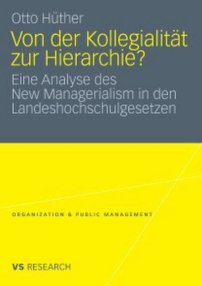Von der Kollegialität zur Hierarchie?