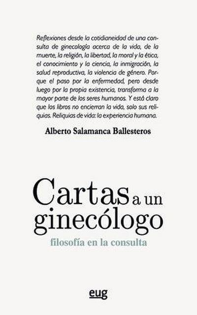 Cartas a un ginecólogo : filosofía en la consulta